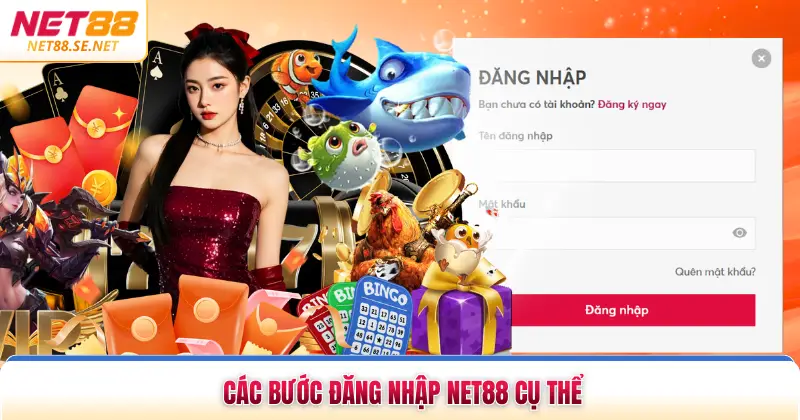 Đăng Nhập NET88 Các bước đăng nhập NET88 cụ thể