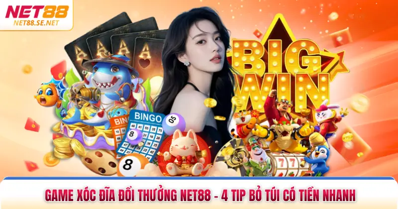 Game Xóc Đĩa Đổi Thưởng NET88 - 4 Tip Bỏ Túi Có Tiền Nhanh Game Xóc Đĩa Đổi Thưởng NET88 - 4 Tip Bỏ Túi Có Tiền Nhanh