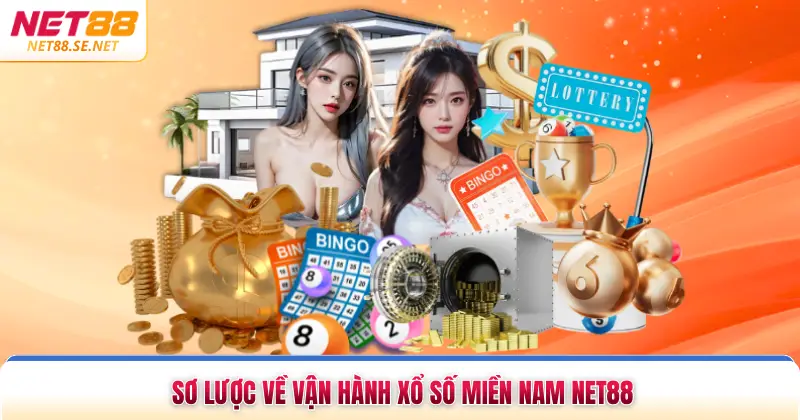 Xổ Số Miền Nam NET88 - Dự Đoán Linh Hoạt, Dữ Liệu Đa Dạng Sơ lược về vận hành xổ số miền Nam NET88