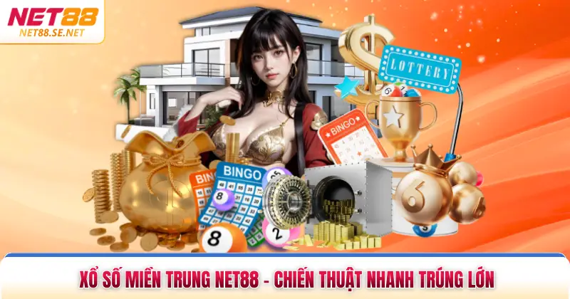 Xổ Số Miền Trung NET88 - Chiến Thuật Nhanh Trúng Lớn Xổ Số Miền Trung NET88 - Chiến Thuật Nhanh Trúng Lớn